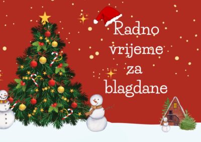 Obavijest o radnom vremenu za božićne i novogodišnje blagdane