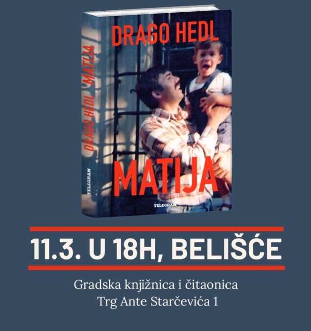 Predstavljanje nove knjige “Matija” Drage Hedla